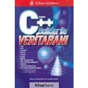 BORLAND C++ BUILDER İLE VERİTABANI - İHSAN KARAGÜLLE