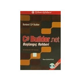 BORLAND C# BUILDER.NET BAŞLANGIÇ REHBERI, 231 ÖRNEK UYGULAMA CD'SI - İHSAN KARAGÜLLE