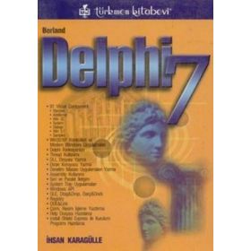 BORLAND DELPHI 7 - İHSAN KARAGÜLLE