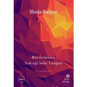 Bornemann Sokağı'nda Yangın - Shida Bazyar
