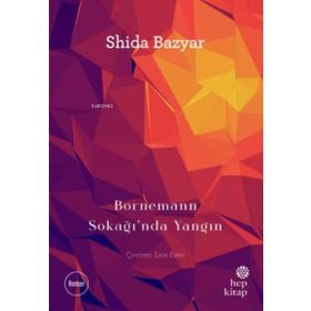 Bornemann Sokağı'nda Yangın - Shida Bazyar