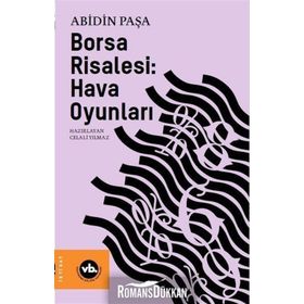 Borsa Risalesi: Hava Oyunları - Abidin Paşa