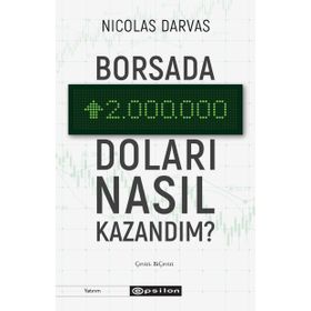 Borsada İki Milyon Doları Nasıl Kazandım Nicolas Darvas