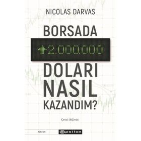 Borsada İki Milyon Doları Nasıl Kazandım Nicolas Darvas