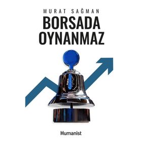 Borsada Oynanmaz - Hümanist Kitap Yayıncılık