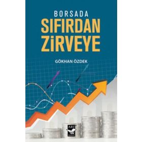 Borsada Sıfırdan Zirveye - Gökhan Özdek