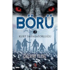 Börü 2 - Kurt Imparatorluğu - Çağlayan Yılmaz