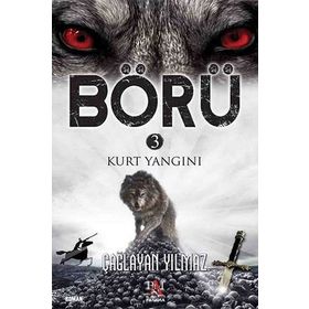 Börü 3 - Kurt Yangını - Çağlayan Yılmaz