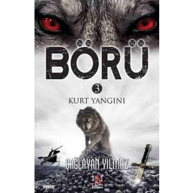 Börü 3 - Kurt Yangını - Çağlayan Yılmaz