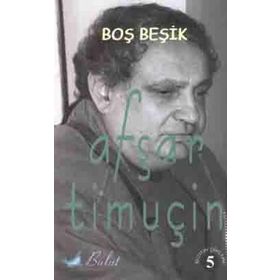 BOŞ BEŞİK -5 - AŞFAR TİMUÇİN