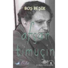 Boş Beşik - Afşar Timuçin