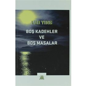 Boş Kadehler ve Boş Masalar - Luo Ying