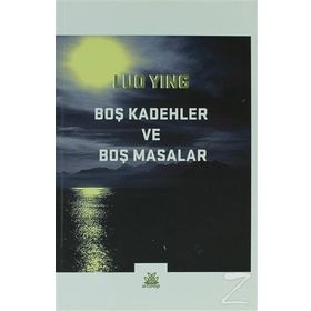 Boş Kadehler ve Boş Masalar - Luo Ying
