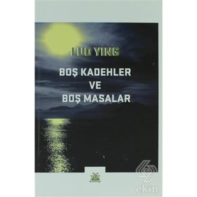 Boş Kadehler ve Boş Masalar - Luo Ying