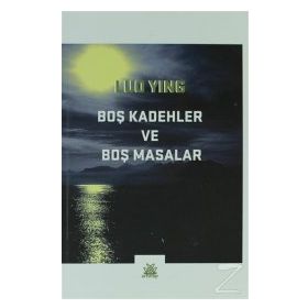 Boş Kadehler ve Boş Masalar - Luo Ying