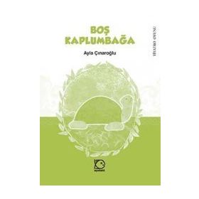 BOŞ KAPLUMBAĞA - AYLA ÇINAROĞLU