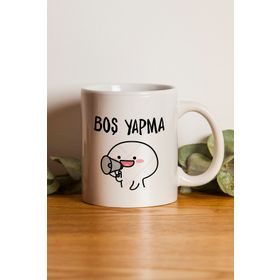 Boş Yapma Baskılı Kupa
