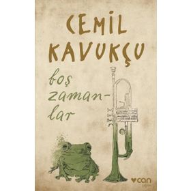 Boş Zamanlar - Cemil Kavukçu