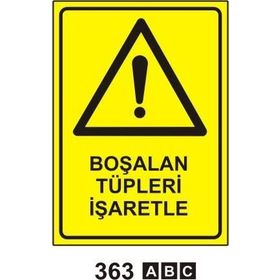 Boşalan Tüpleri İşaretle Levhası