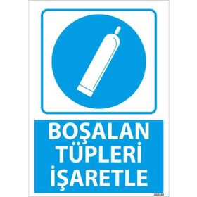 Boşalan Tüpleri İşaretle Levhası