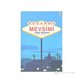 BOŞANMA MEVSIMI - JOHN CHEEVER