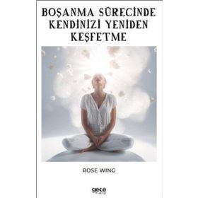 Boşanma Sürecinde Kendinizi Yeniden Keşfetme Gece Kitaplığı