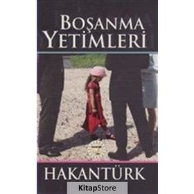 Boşanma Yetimleri - Hakan Türk