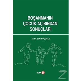 Boşanmanın Çocuk Açısından Sonuçları - Safa Koçoğlu