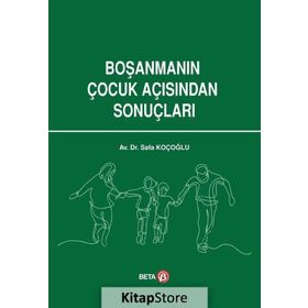 Boşanmanın Çocuk Açısından Sonuçları - Safa Koçoğlu