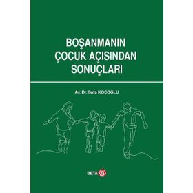 Boşanmanın Çocuk Açısından Sonuçları - Safa Koçoğlu