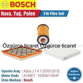Bosch Opel Astra J 1.4 Turbo 2010 2015 Filtre Bakım Seti