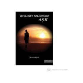 BOŞLUĞUN KALBINDEKI AŞK - HIDIR IŞIK