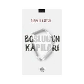 Boşluğun Kapıları - Hüseyin Kalyan