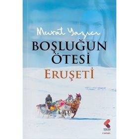 Boşluğun Ötesi – Eruşeti - Murat Yazıcı