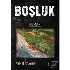 Boşluk - Ahmet Eraydın
