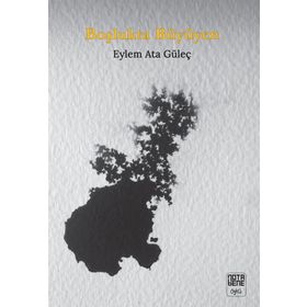 Boşlukta Büyüyen - Eylem Ata Güleç