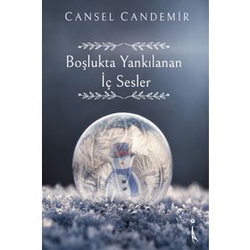 Boşlukta Yankılanan İç Sesler - Cansel Candemir