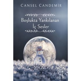 Boşlukta Yankılanan İç Sesler - Cansel Candemir