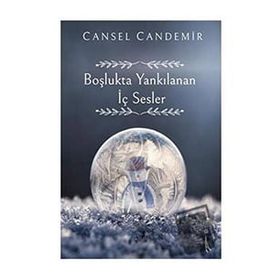 Boşlukta Yankılanan İç Sesler - Cansel Candemir