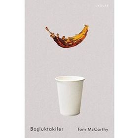 Boşluktakiler Tom McCarthy Jaguar Kitap