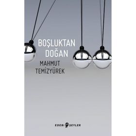 BOŞLUKTAN DOĞAN - MAHMUT TEMİZYÜREK