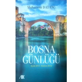 Bosna Günlüğü - Muharrem Dayanç