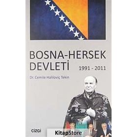 BOSNA - HERSEK DEVLETI 1991 - 2011 - CEMILE HALİLOVİÇ TEKIN