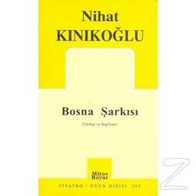 BOSNA ŞARKISI - NIHAT KINIKOĞLU