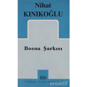 BOSNA ŞARKISI - NIHAT KINIKOĞLU