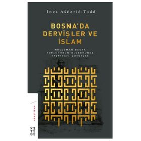 Bosnada Dervişler ve İslam - Nes Asceric-Todd