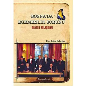 Bosna’da Egemenlik Sorunu - Esat Ertaç Erbesler