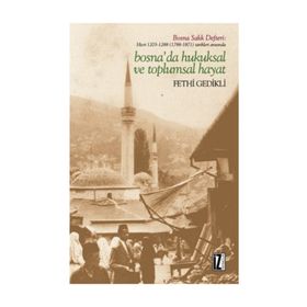 Bosna’da Hukuksal ve Toplumsal Hayat - Fethi Gedikli
