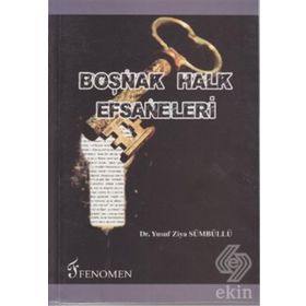 BOŞNAK HALK EFSANELERI - YUSUF ZIYA SÜMBÜLLÜ