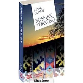 BOŞNAK TÜRKÜSÜ - İSMAİL GÜMÜŞ